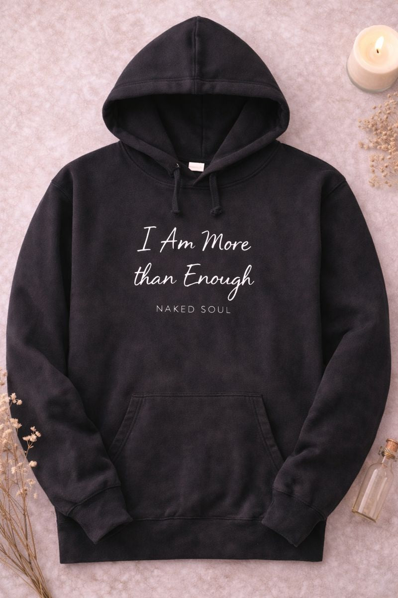 I Am More Than Enough Hoodie