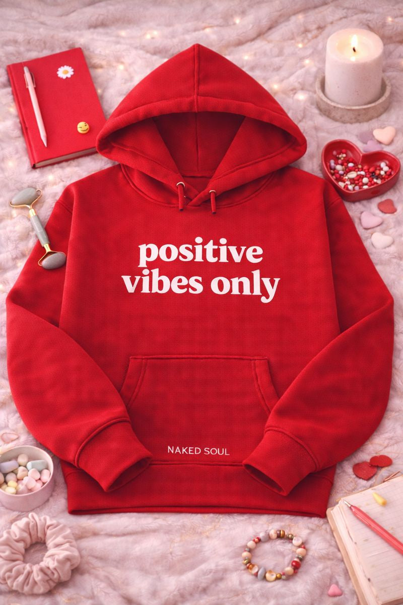 Positive Vibes Only Hoodie