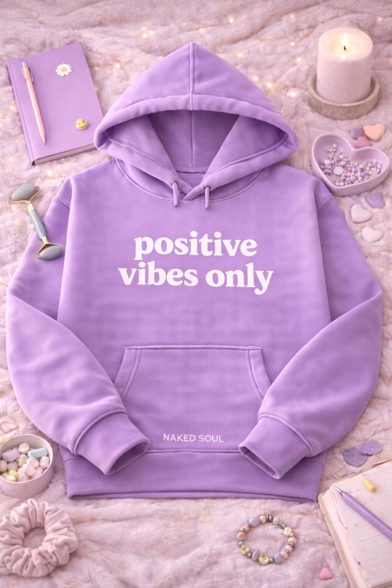 Positive Vibes Only Hoodie