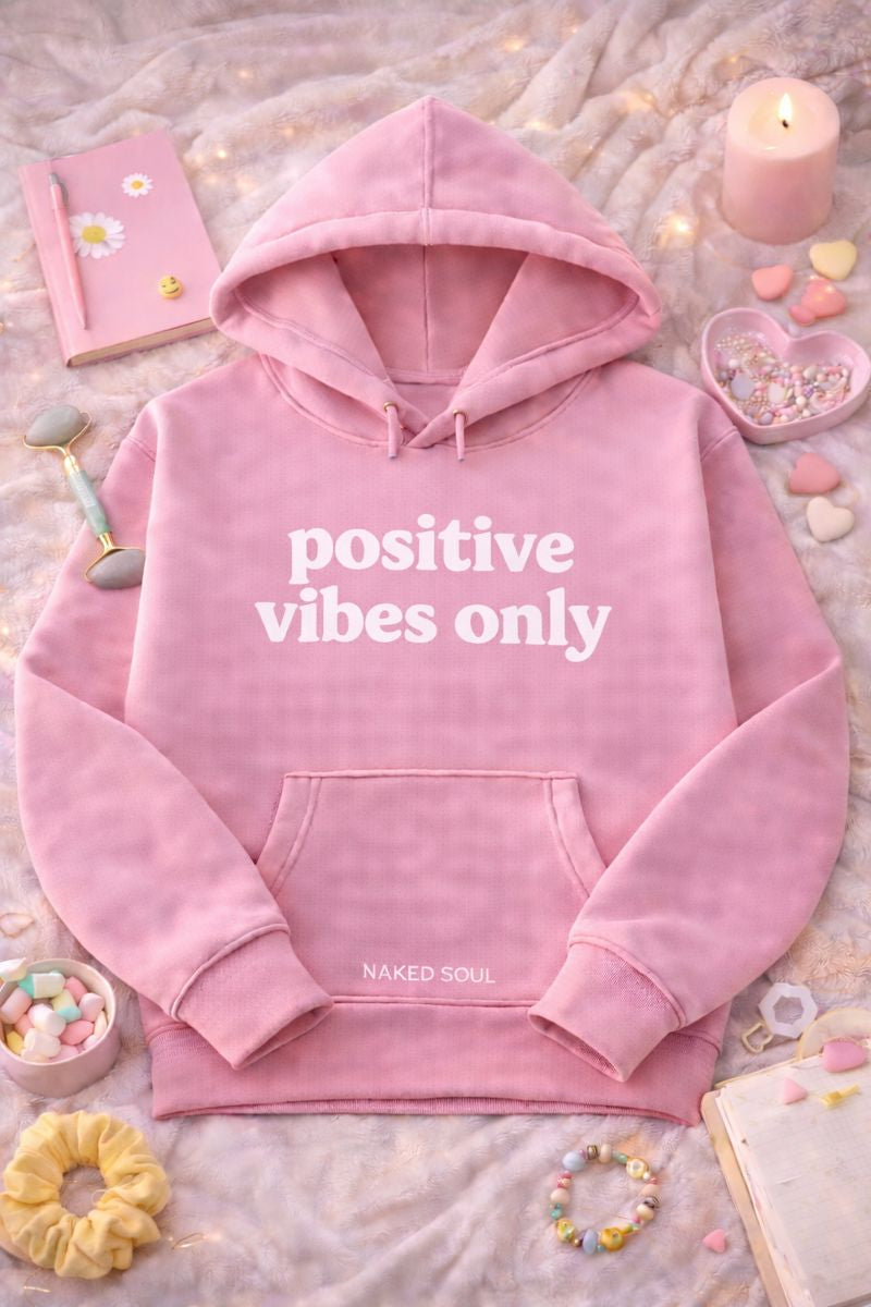 Positive Vibes Only Hoodie