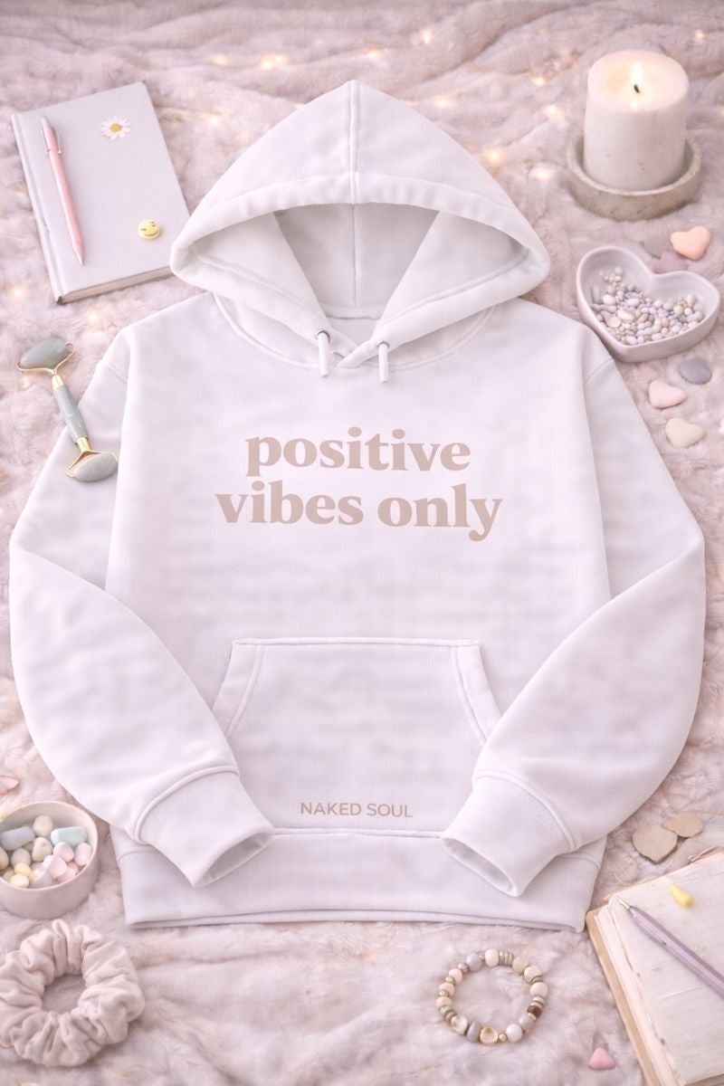 Positive Vibes Only Hoodie